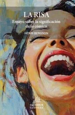 Portada de La risa: ensayo sobre la significación de lo cómico
